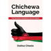 Chichewa Language: The Chichewa Phrasebook and Dictionary