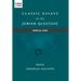 Classic Essays on the Jewish Question: 1850 to 1945
