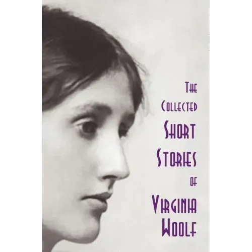 The Collected Short Stories of Virginia Woolf