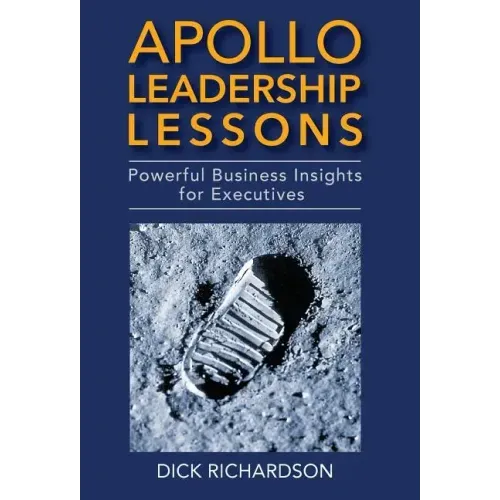 Apollo Leadership Lessons: Powerful Business Insights for Executives
