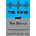 The Noise and The Silence: A Texas doctor learns to hear God