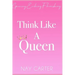 Think Like A Queen
