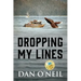 Dropping My Lines