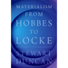 Materialism from Hobbes to Locke