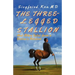 The Three-Legged Stallion: And Other Tales from a Doctor's Notebook