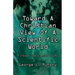Toward a Christian View of a Scientific World