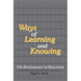 Ways of Learning and Knowing: The Epistemology of Education