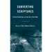 Subverting Scriptures: Critical Reflections on the Use of the Bible