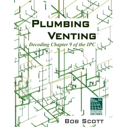 Plumbing Venting: Decoding Chapter 9 of the IPC