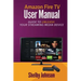 Amazon Fire TV User Manual: Guide to Unleash Your Streaming Media Device