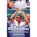 Marcelo Rios: The Man We Barely Knew