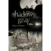 Shadows Gray