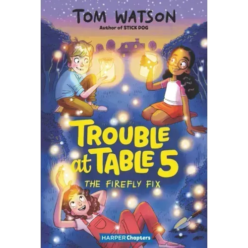 Trouble at Table 5 #3: The Firefly Fix