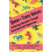 Queer and Trans Voices: Achieving Liberation Through Consistent Anti-Oppression