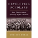 Developing Scholars: Race, Politics, and the Pursuit of Higher Education