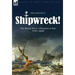 Shipwreck! the Royal Navy's Disasters at Sea 1793-1849