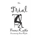 The Trial: Large Print (16 pt font)