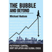 The Bubble and Beyond