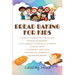 Bread Baking for Kids: A Baking Guide for Young and Emerging Bakers, with Simple Tutorials to Teach Step by Step 3 Different Methods for Baki
