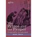 Prince and the Pauper: A Tale for Young People of All Ages