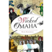 Wicked Omaha