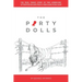 The Party Dolls: The True, Tragic Story of Two Americans' Attempted Escape from a 1969 Hanoi POW Camp