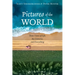 Pictures of the World: Three Views of Life, the Universe, and Everything