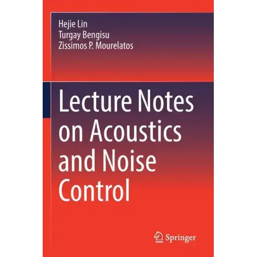 Lecture Notes on Acoustics and Noise Control