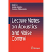 Lecture Notes on Acoustics and Noise Control