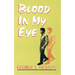 Blood in My Eye