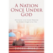 A Nation Once Under God: Christianity versus Secular Humanism - The Ultimate Struggle of Our Time