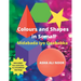 Colours and Shapes in Somali: Midabada iyo Qaababka
