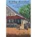 A Village Remembered: Recalling the historic sites of Plymouth Meeting, Pennsylvania