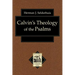 Calvin's Theology of the Psalms