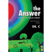 The Answer: It's All in Your Head