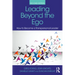 Leading Beyond the Ego: How to Become a Transpersonal Leader