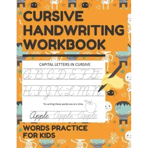 Cursive Handwriting Workbook Words Practice for Kids: Cursive Letter and Words Exercise Book for Tracing, Writing Practice, and Mastering Cursive Lett