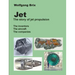 Jet - The story of jet propulsion: The inventors The aircraft The companies
