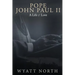 Pope John Paul II: A Life of Love