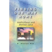 Finding Our Way Home: Addictions and Divine Love