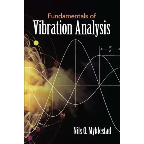 Fundamentals of Vibration Analysis