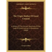 The Virgin Mother Of Good Counsel: A History Of The Ancient Sanctuary Of Our Lady Of Good Counsel In Genazzano (1884)