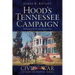 Hood's Tennessee Campaign: The Desperate Venture of a Desperate Man