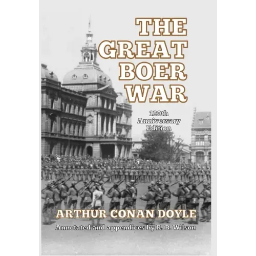 The Great Boer War: 120th Anniversary Edition