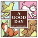 A Good Day