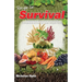Recipe for Survival: A homesteading guide for putting self-sustained food on your off-grid table.