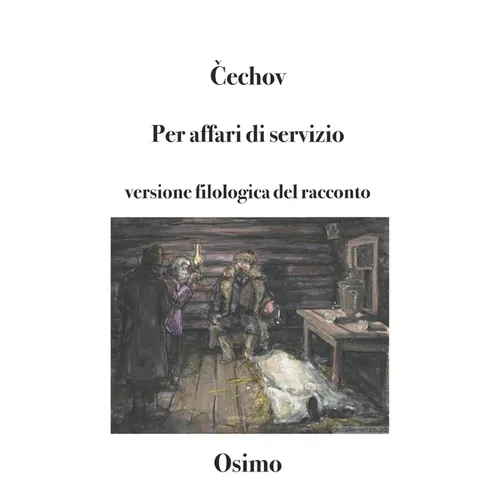 Per affari di servizio: Versione filologica del racconto
