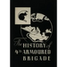 THE HISTORY OF THE 4th ARMOURED BRIGADE: In the Second World War