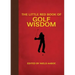 The Little Red Book of Golf Wisdom