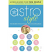 Astrostyle: Star-Studded Advice for Love, Life, and Looking Good